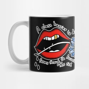 CLASS BARRIERS TO DENTAL CARE Mug